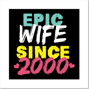 Epic Wife Since 2000 Funny Wife Posters and Art